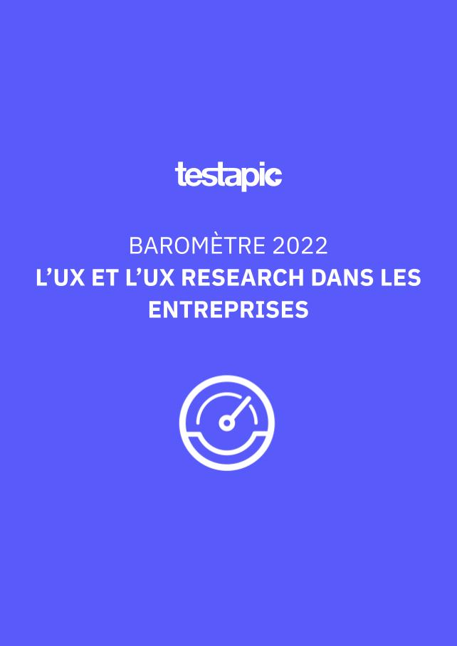 Baromètre 2022 – L’UX et l’UX Research dans les entreprises