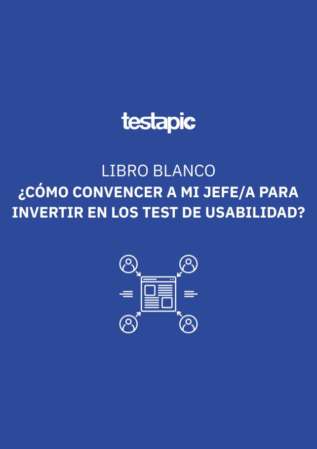 ¿Cómo convencer a mi jefe/a para invertir en los test de usabilidad?