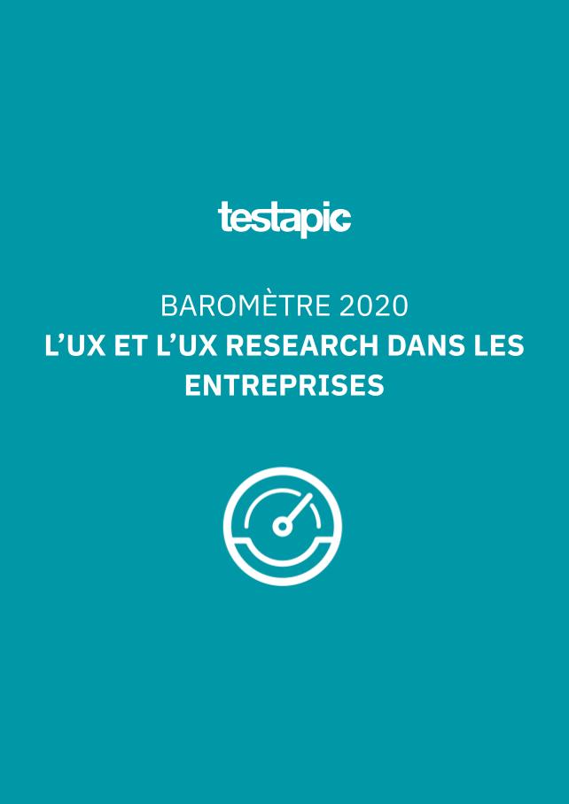 Baromètre UX 2020 – L’UX et l’UX Research dans les entreprises