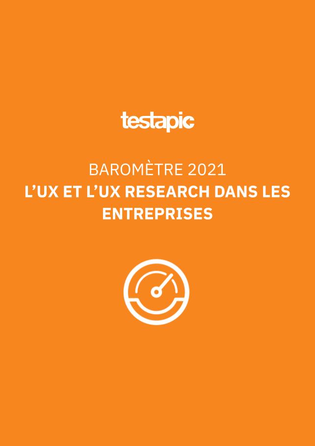 Baromètre 2021 – L’UX et l’UX Research dans les entreprises