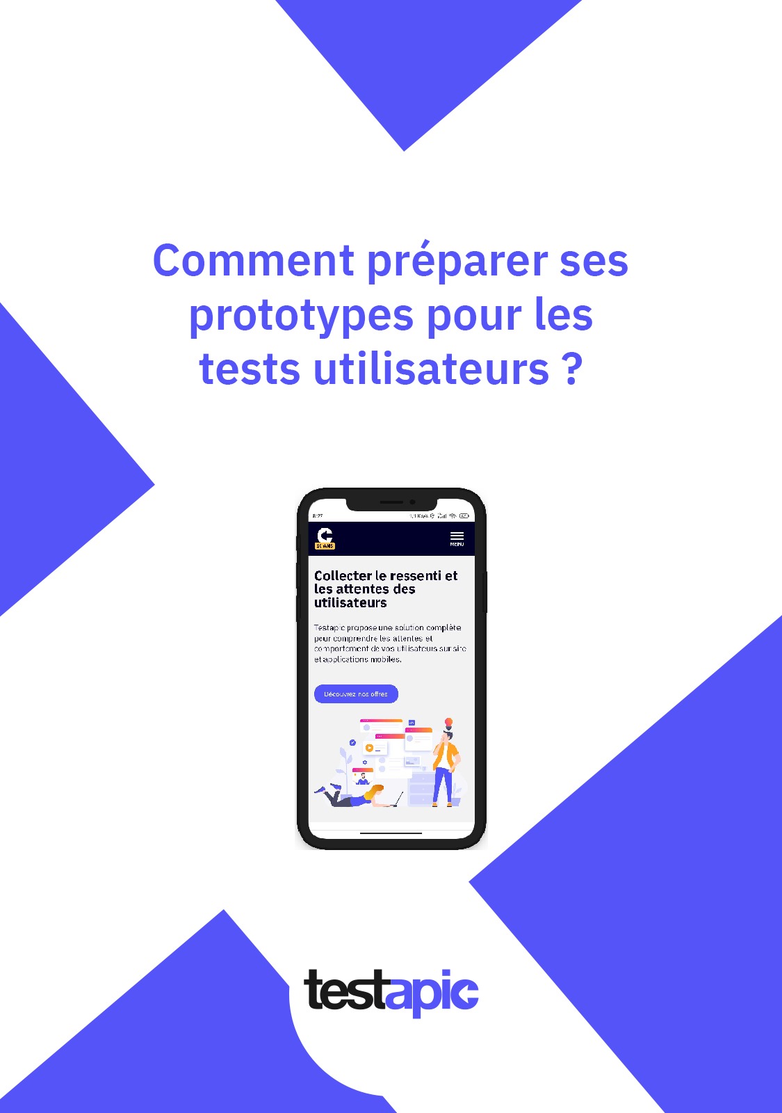 Comment préparer ses prototypes pour les tests utilisateurs ?